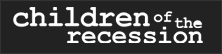 Children of the Recession
