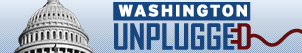Washington Unplugged